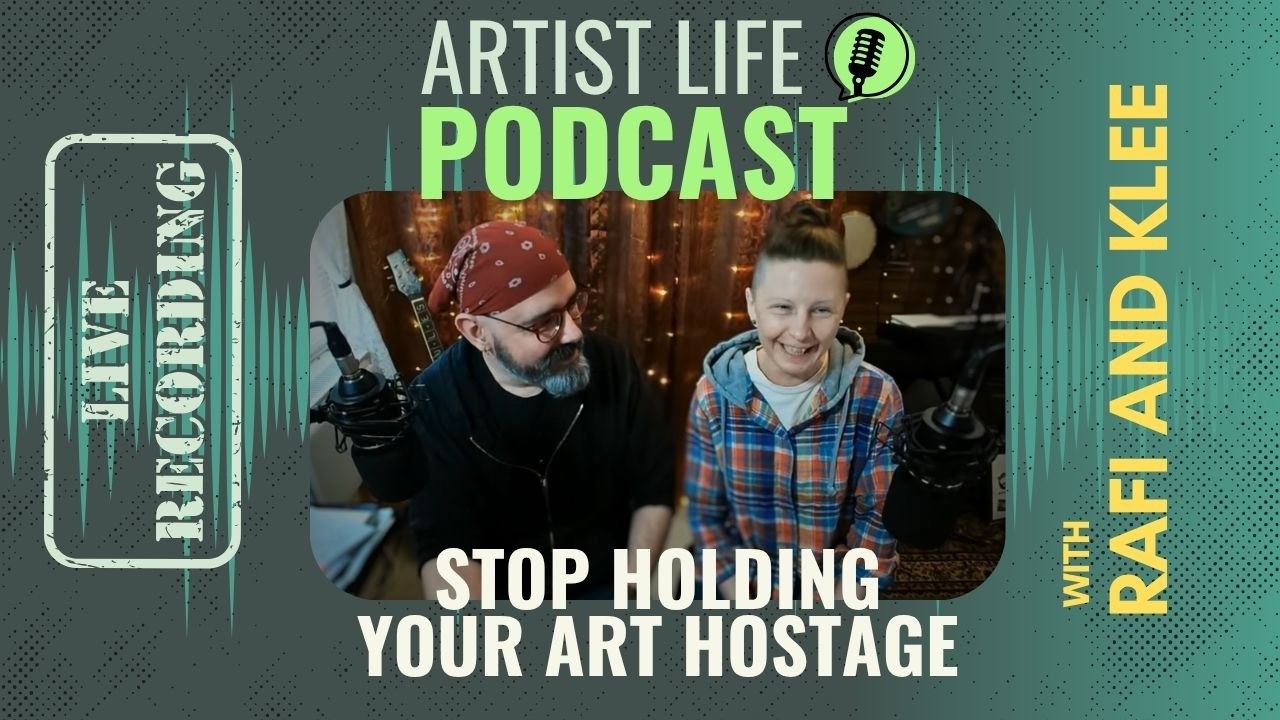 Are You Holding Your Art Hostage - Artist Podcast