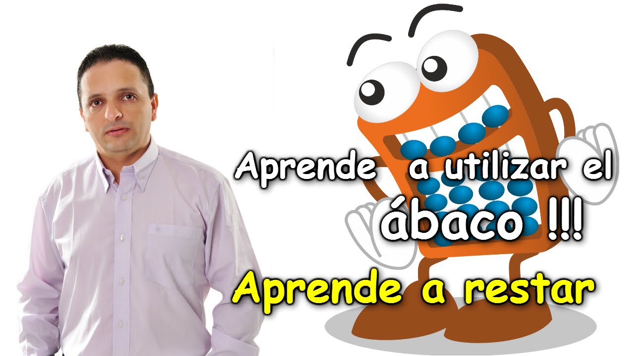 Aprende a utilizar el Ábaco - Aprende a restar