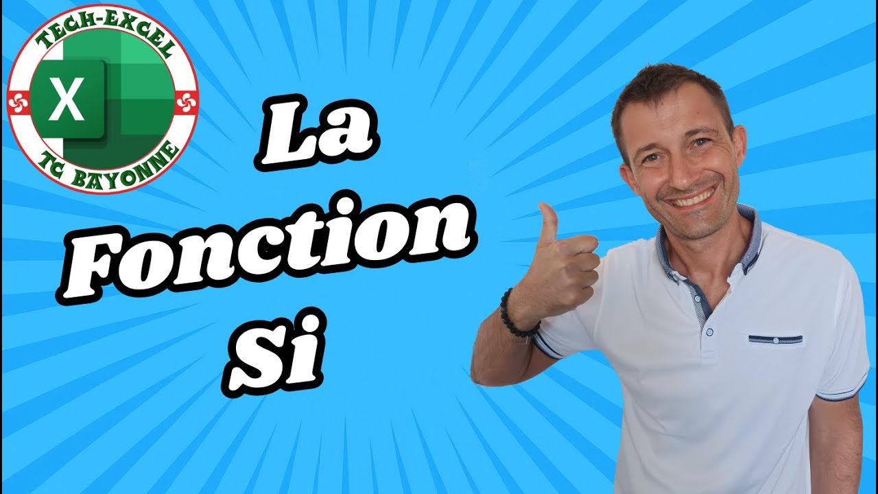 EXCEL - La fonction SI