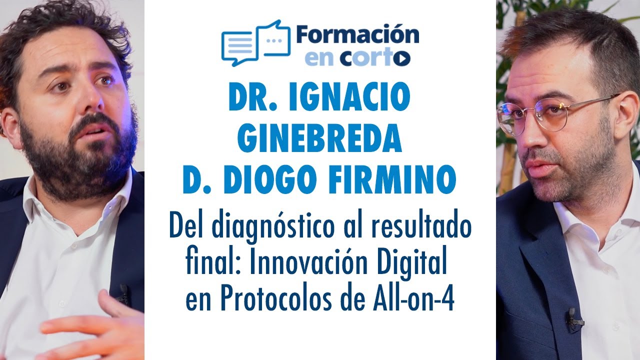 Dr. Ginebreda y D. Firmino: Del diagnóstico al resultado: innovación digital en protocolos All-on-4
