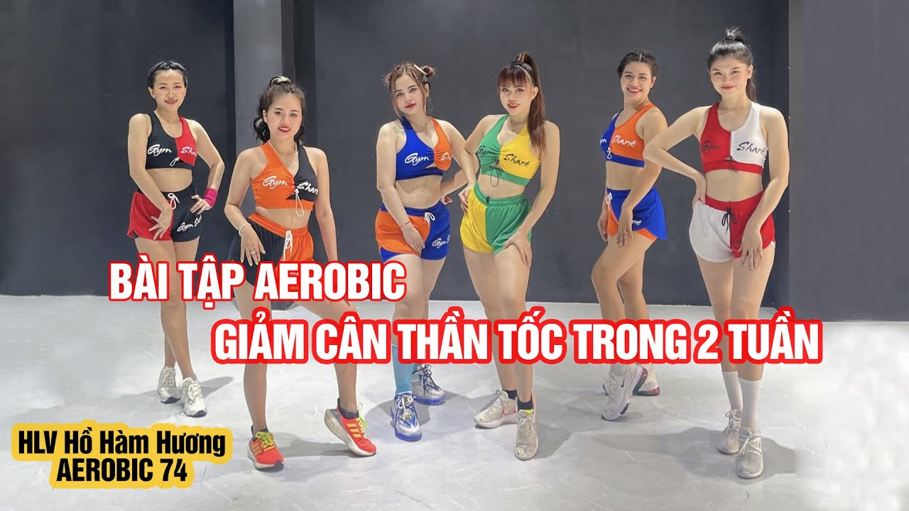 Bài tập Aerobic giảm cân hiệu quả chỉ 30 phút mỗi ngày | HLV Hồ Hàm Hương | Bài tập Aerobic 74