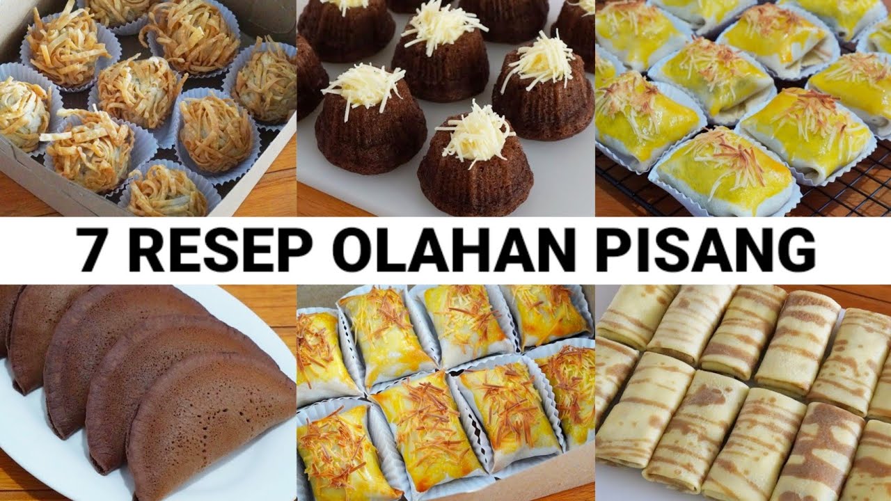 7 RESEP OLAHAN PISANG JADI KUE ENAK, MUDAH DAN PRAKTIS