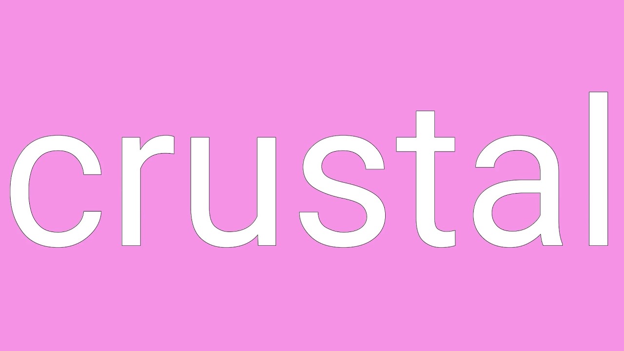 Crustal Definition & Meaning