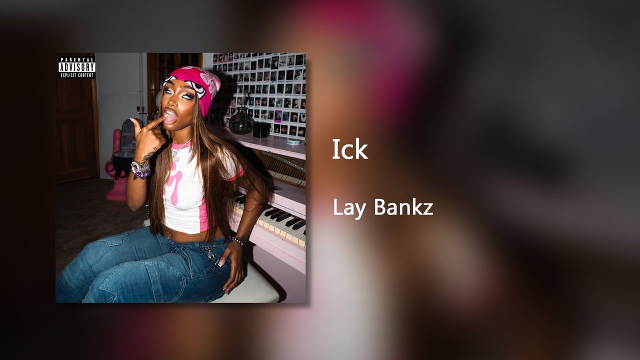 Ick - Lay Bankz (Clean)