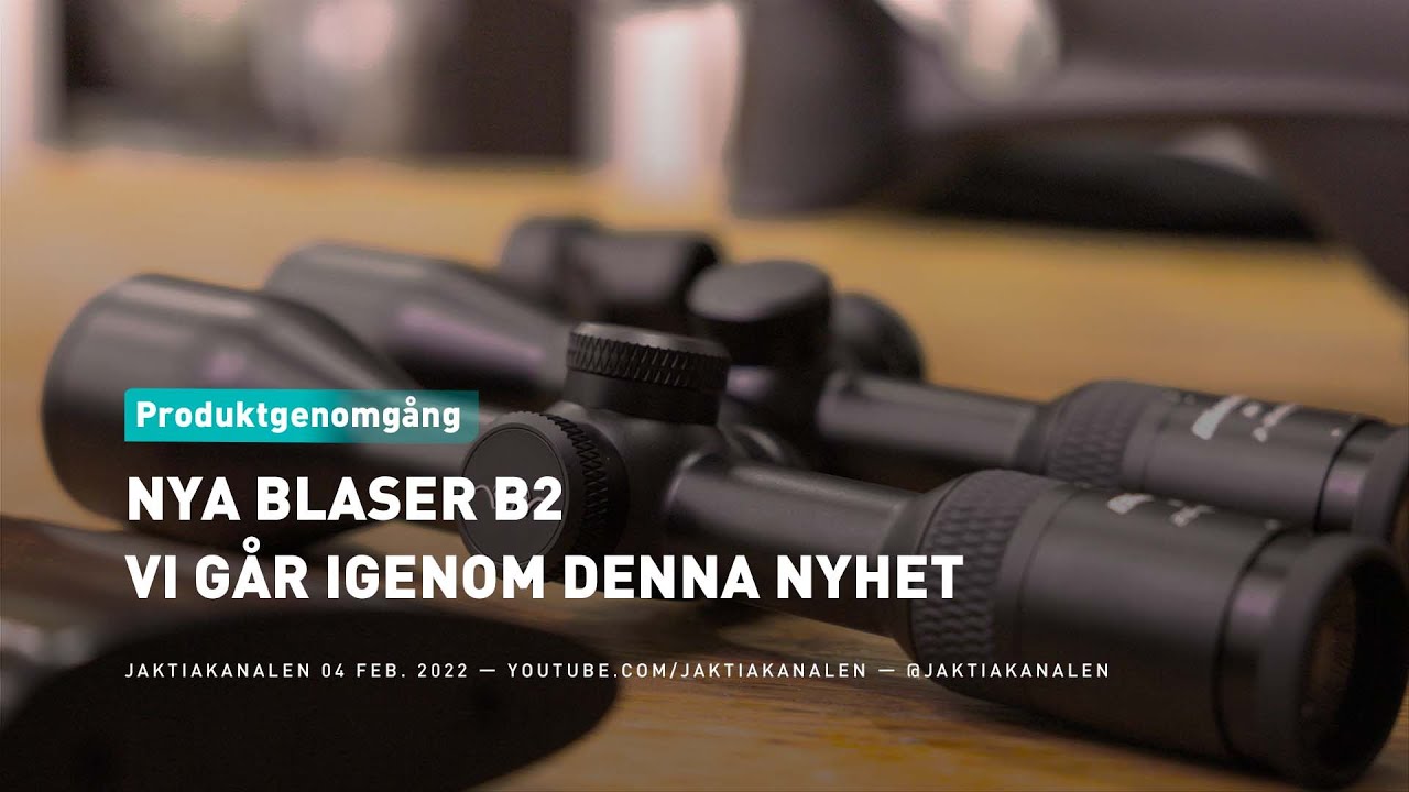 Nya Blaser B2 - Vi går igenom denna nyhet