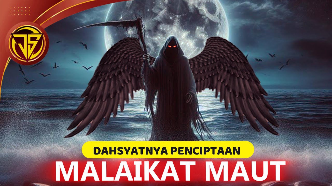 Kisah Dahsyatnya Penciptaan Dan Kematian Malaikat Maut.