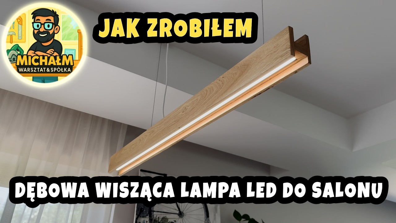 Dębowa wisząca lampa LED do salonu | Jak zrobiłem dębową lampę LED do Salonu