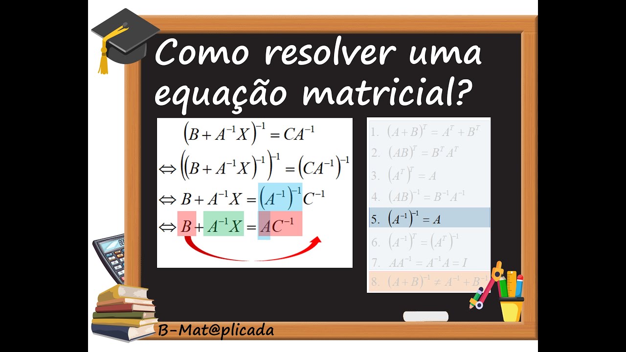 VIDEO 6   EQUAÇÕES MATRICIAIS
