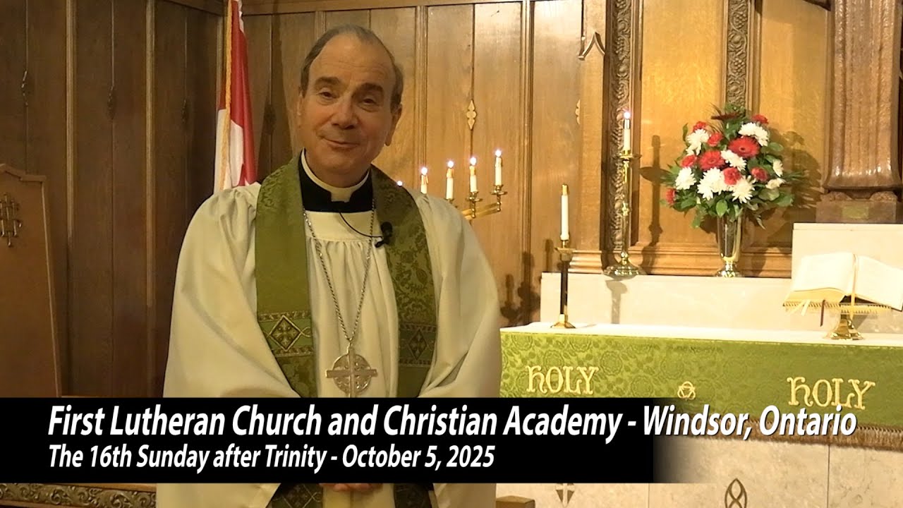The 16th Sunday after Trinity: October 5, 2025