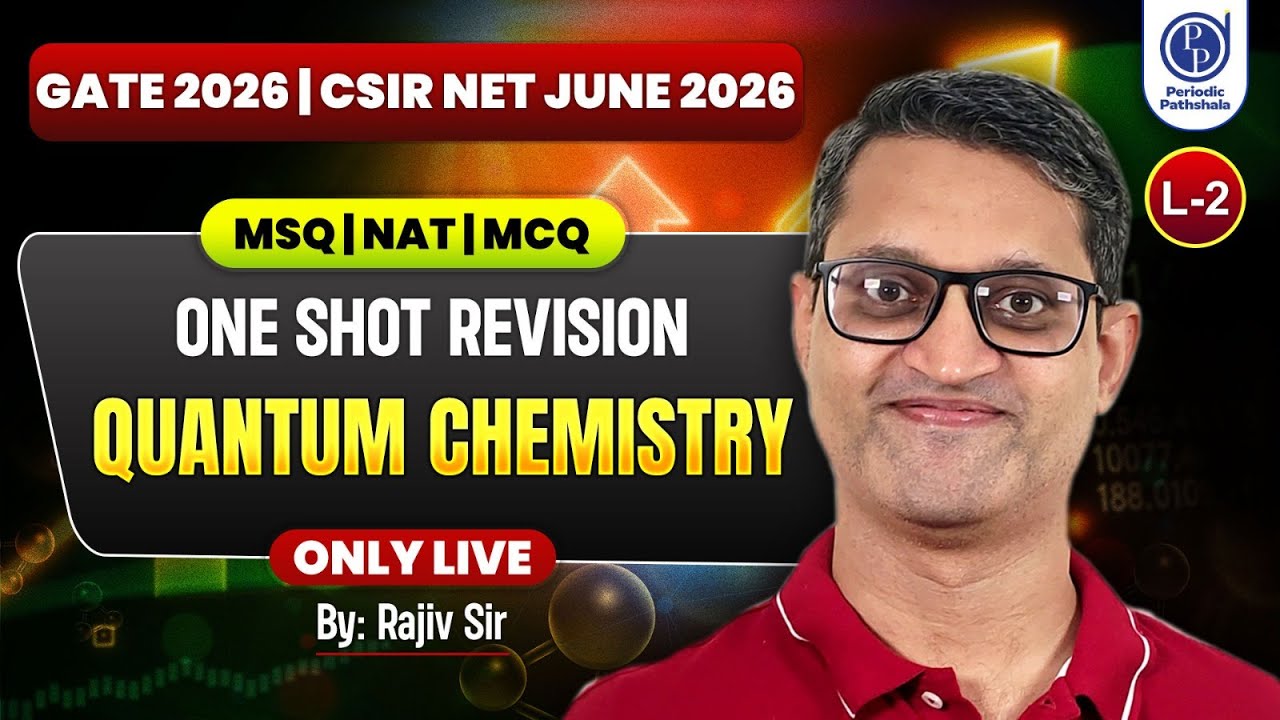 Quantum Chemistry One Shot Revision | GATE 2026 & CSIR NET June 2026 | MSQ NAT MCQ | Rajiv sir