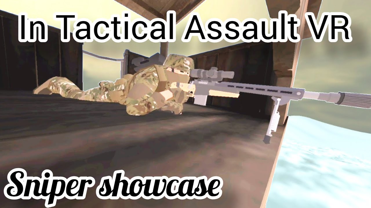 Sniper showcase. In Tactical Assault VR. As of 2026.