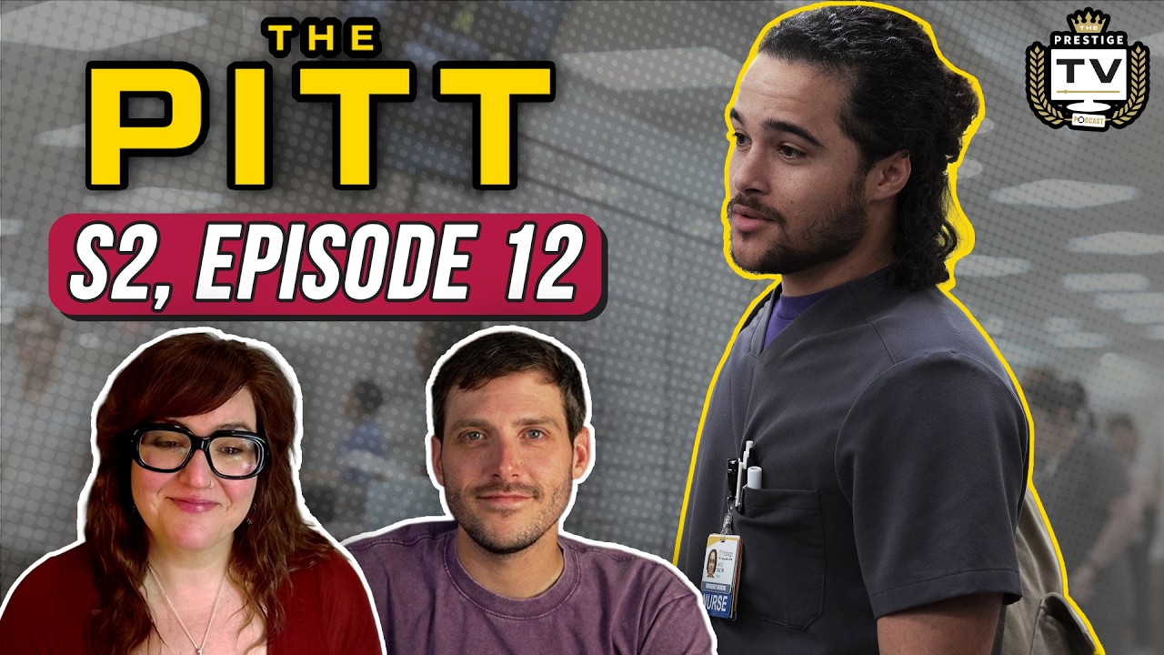 The Pitt S2 Episode 12 BREAKDOWN: Amor Fati | Prestige TV