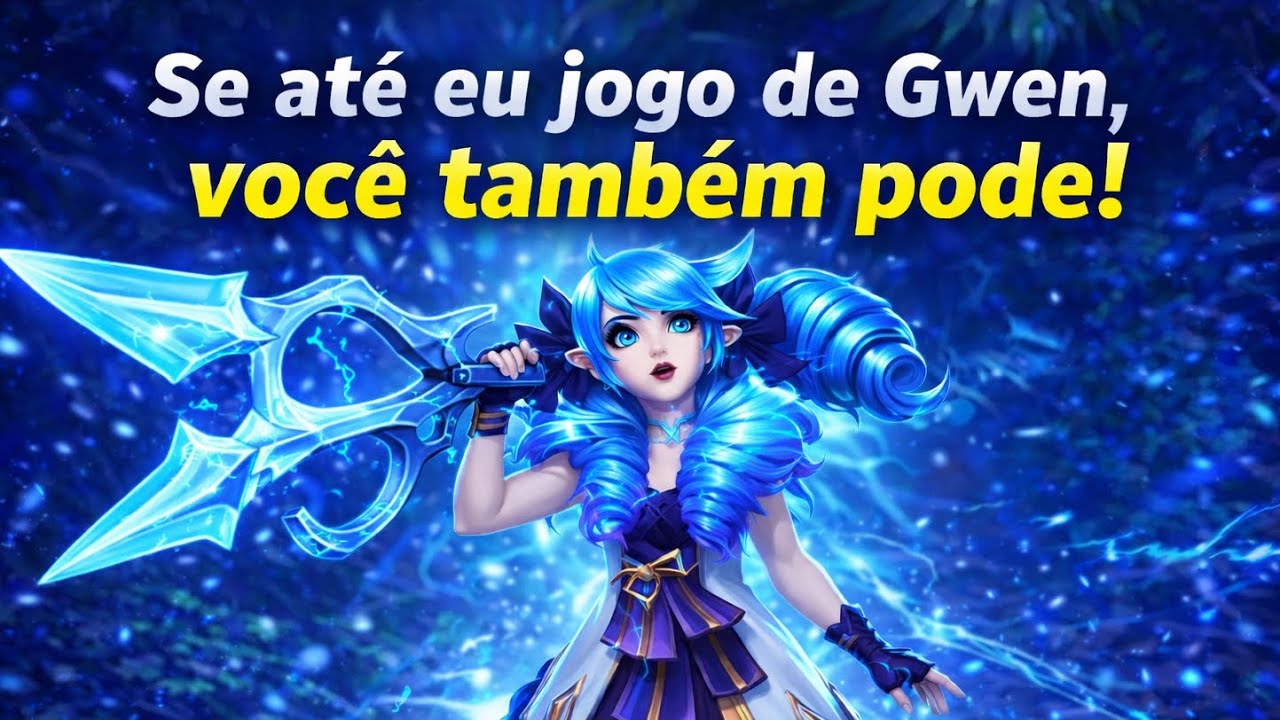 Se até eu jogo de Gwen, você tambem consegue!