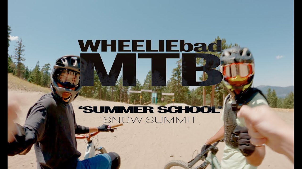 Summer School | Snow Summit | BIG CREW + BIG JUMPS