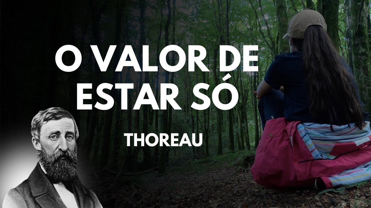 O valor de estar só - Henry David Thoreau