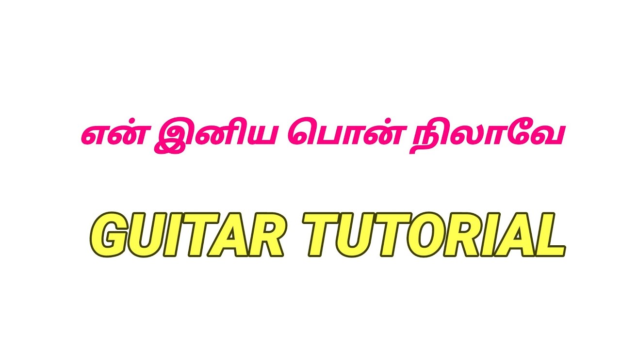 EN INIYA PON NILAVE.GUITAR TUTORIAL. SHEET MUSIC LINK IN DESCRIPTION