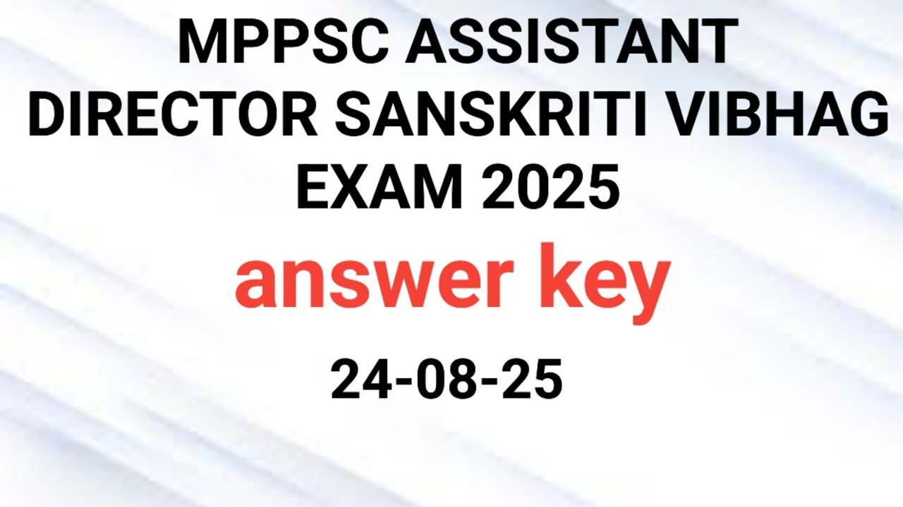 Mppsc assistant director sanskriti paper 2025 analysis|mppsc solved paper|mppsc sanskriti answer key
