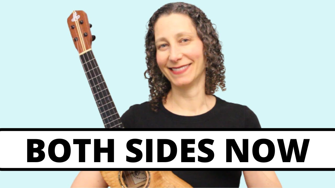 Both Sides Now 🎵 2 Beautiful Ways To Play On Ukulele, EASY Strumming To Fingerpicking & Play Along