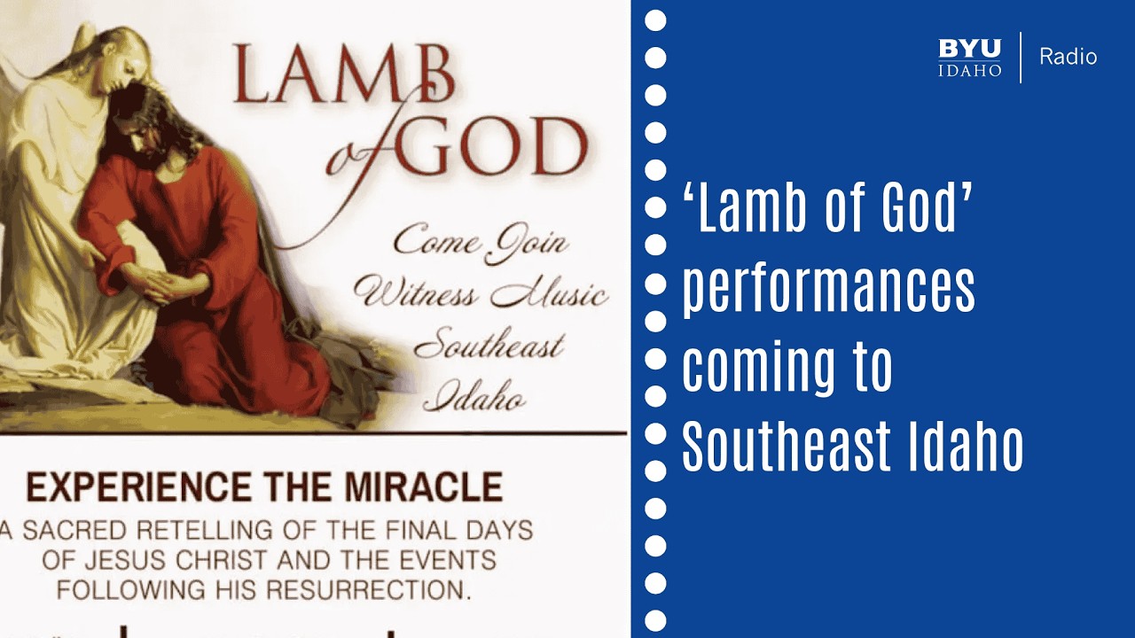 ‘Lamb of God’ performances coming to Southeast Idaho
