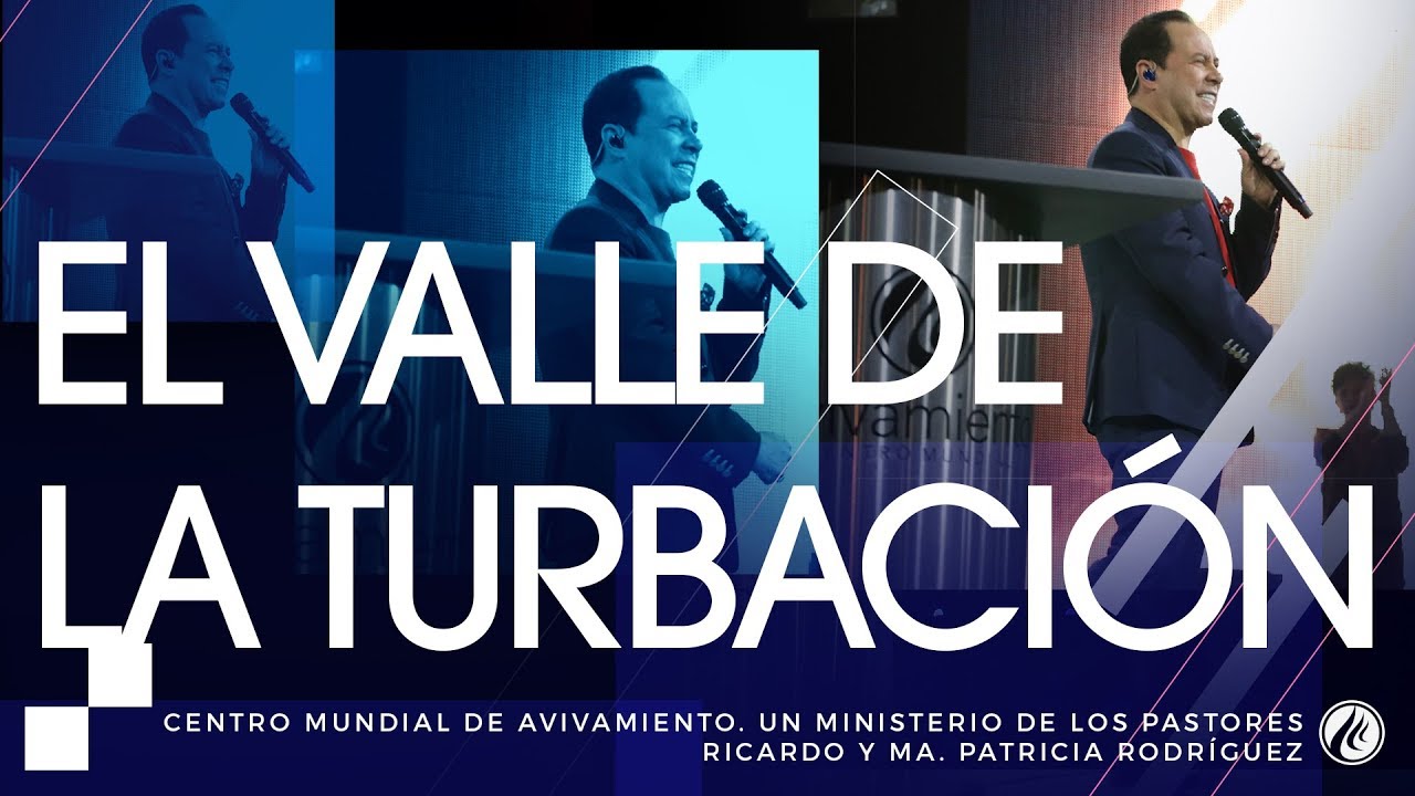 #166 El valle de la turbación - Pastor Ricardo Rodríguez