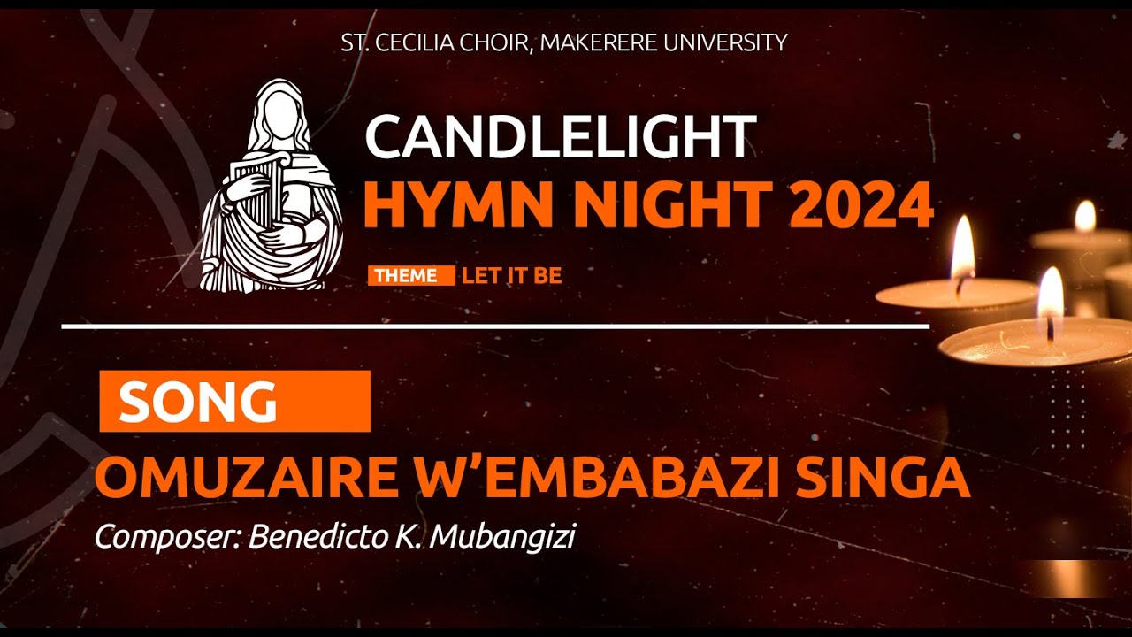 Omuzaire W'embabazi Singa | Composed by Benedicto K. Mubangizi