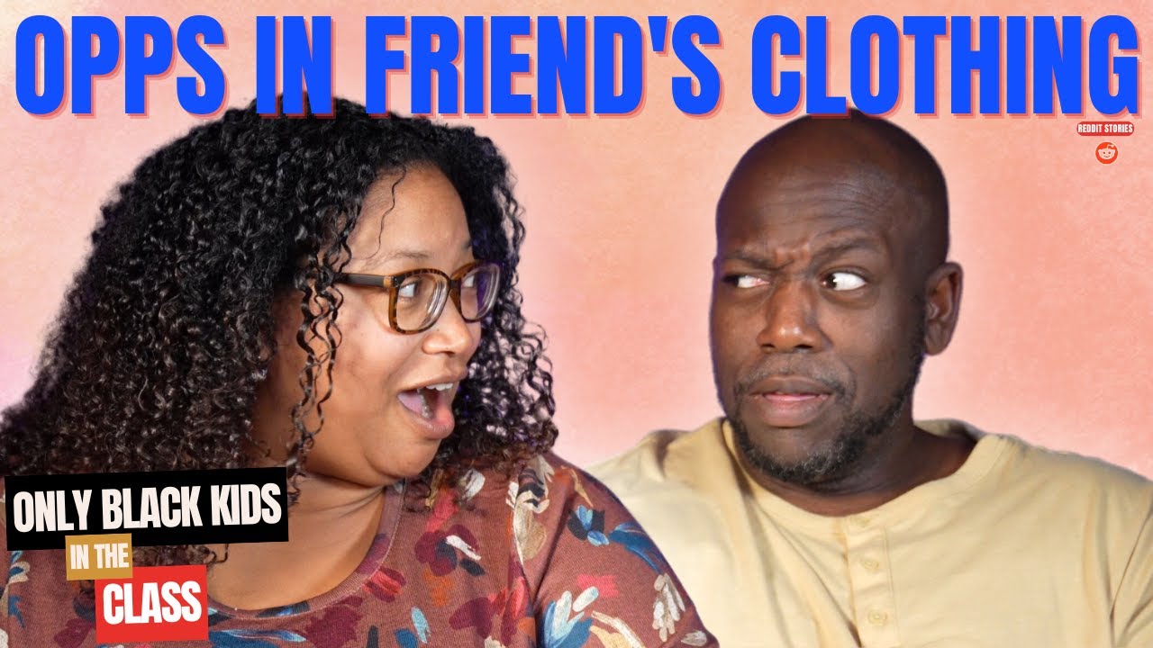 Opps in Friend's Clothing || Reddit Stories