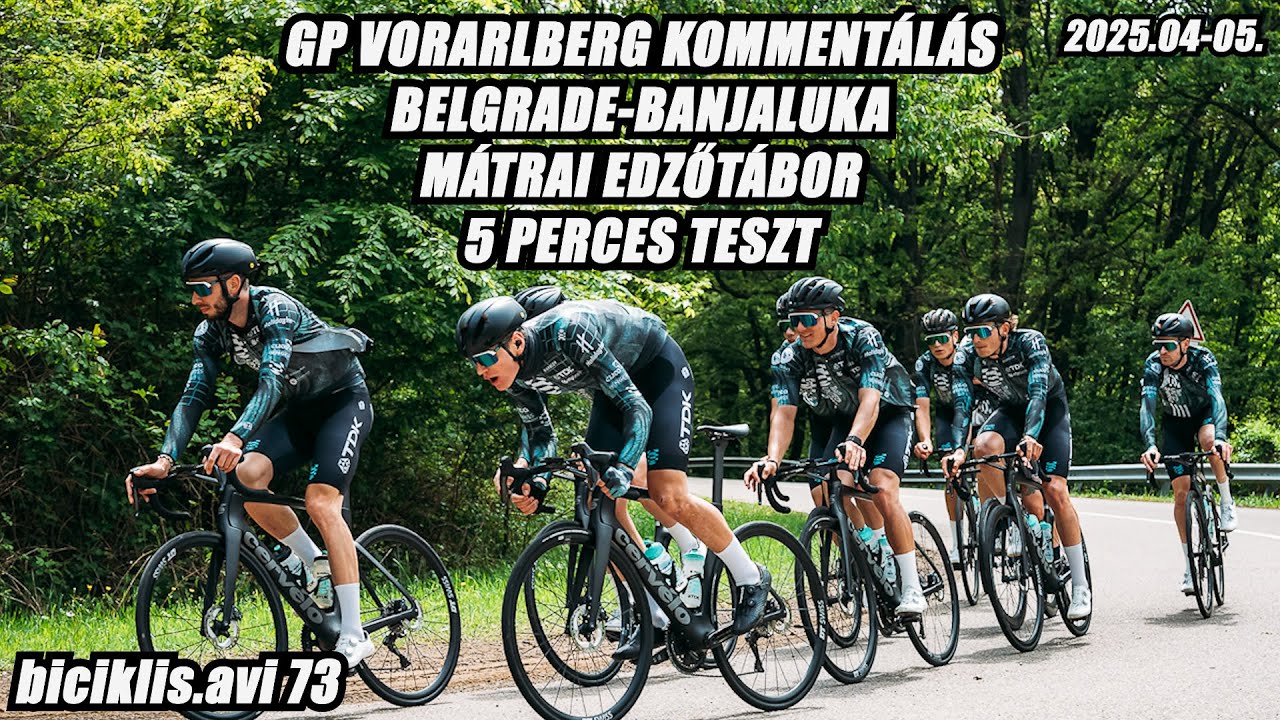 GP VORARLBERG, BELGRADE-BANJALUKA, EDZŐTÁBOR A TDH ELŐTT | biciklis.avi 73