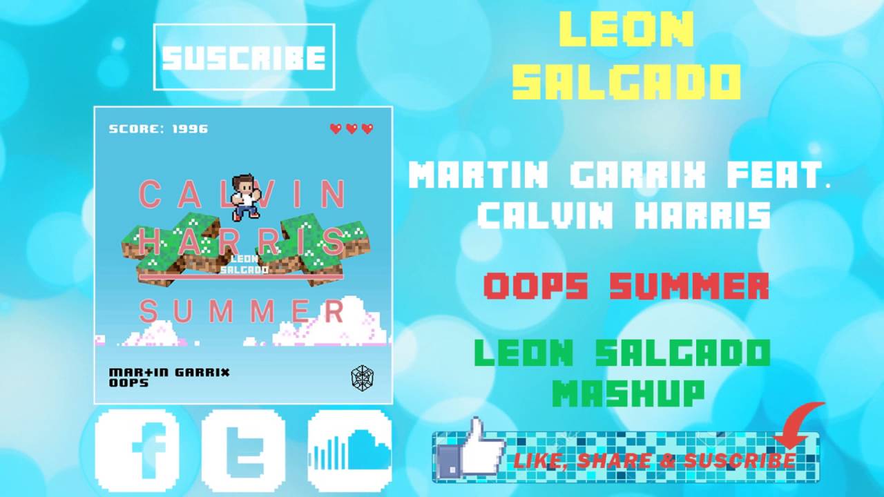 Martin Garrix feat.Calvin Harris - Oops Summer (Leon Salgado Mashup)