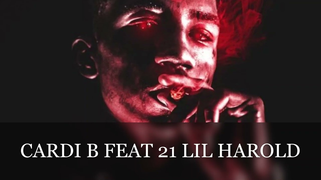 R5 Homixide - Cardi B Feat 21 Lil Harold