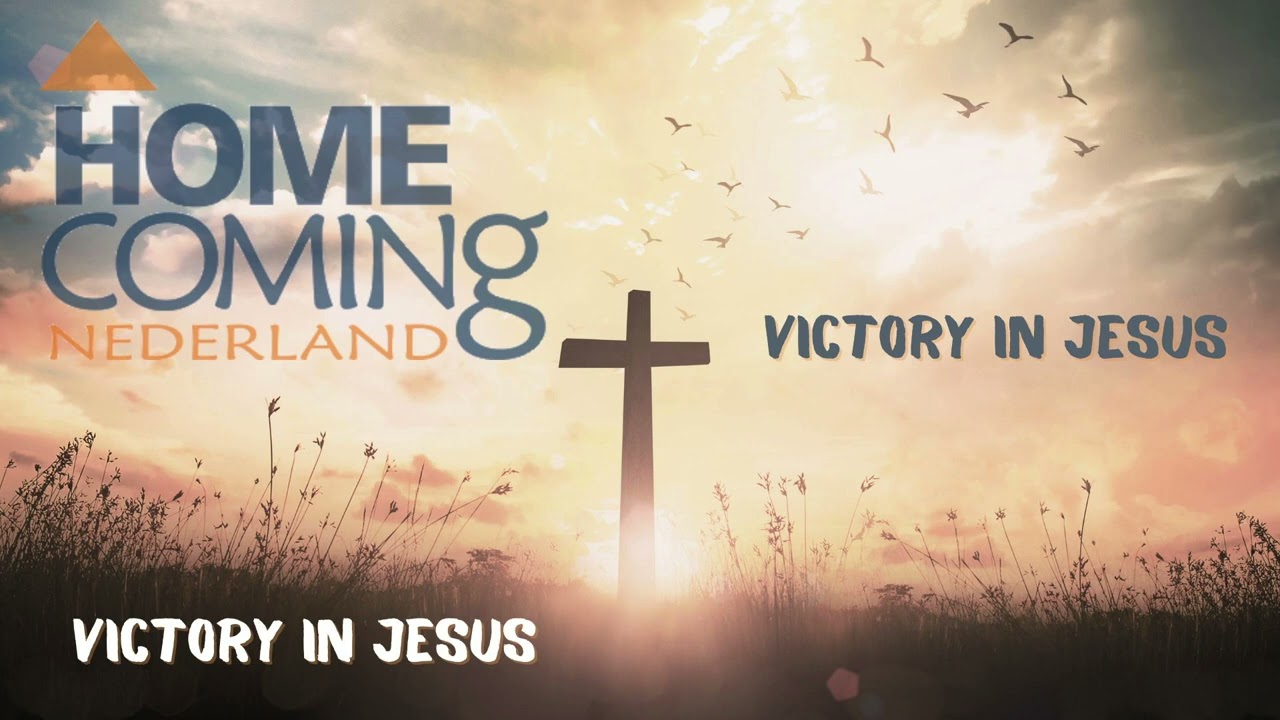 Homecoming Nederland Victory in Jesus