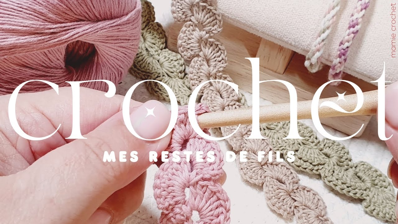 😍 CROCHET : MES RESTES DE FILS SONT DES TRÉSORS / EN MOINS DE 30 MINUTES  😍 TUTO  @MamieCrochet