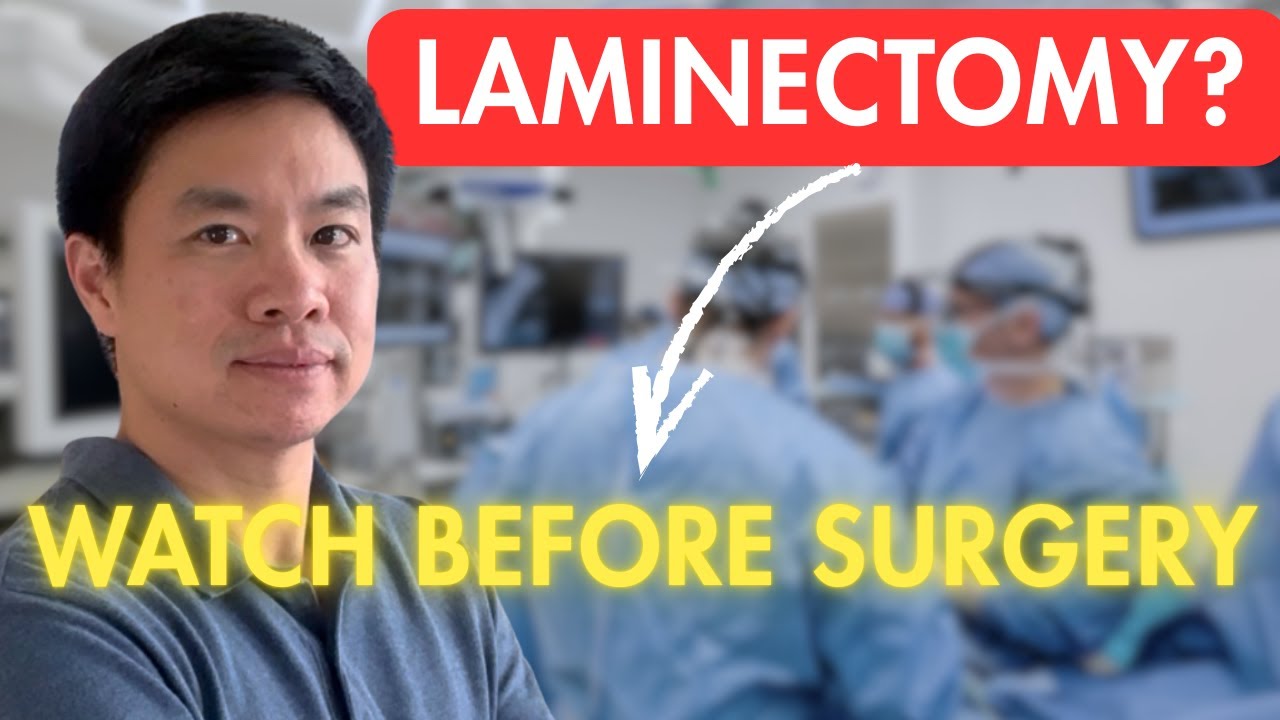 Lumbar Spinal Stenosis Surgery: How to Know If a Laminectomy Is Right for You
