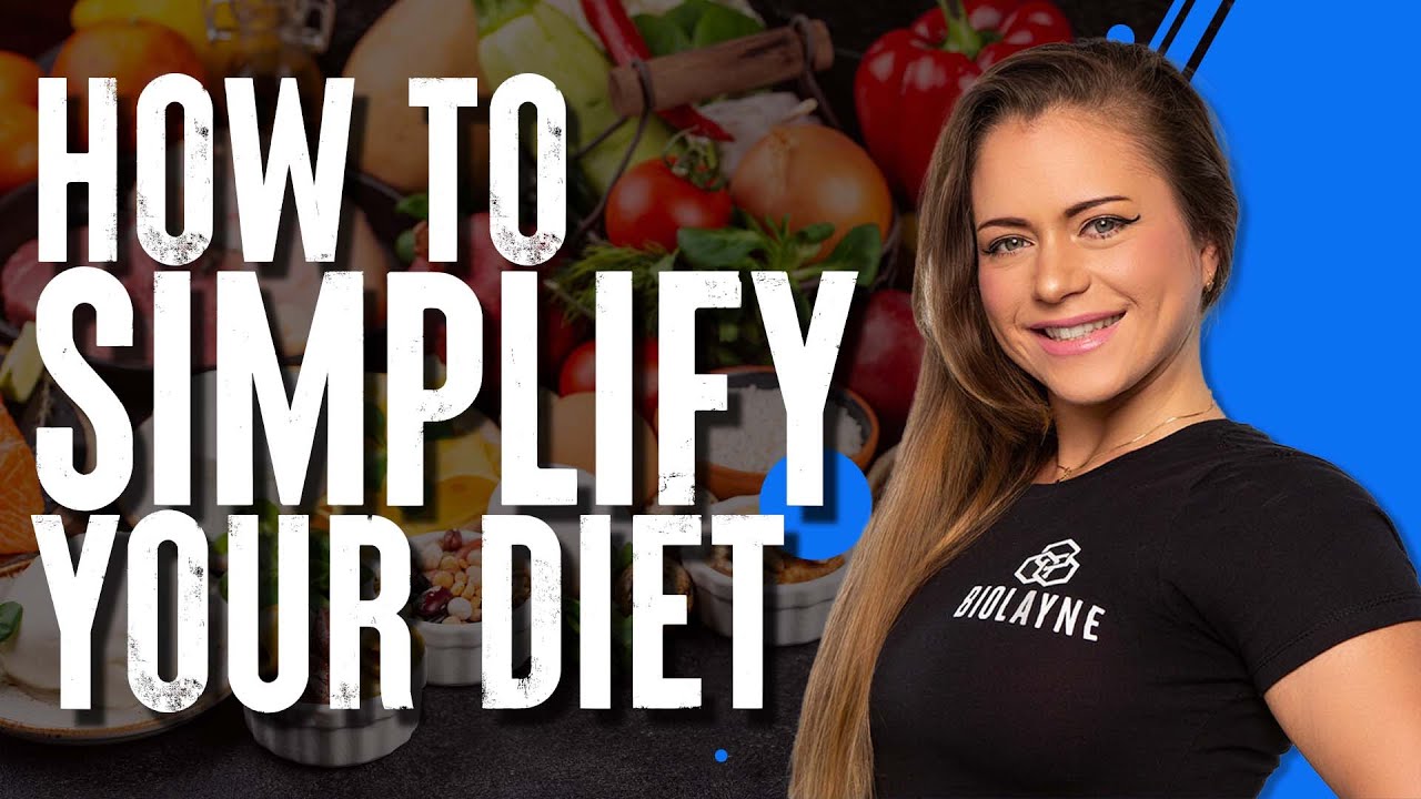 How to Simplify Your Diet | Coach Astrid Naranjo | Team Biolayne