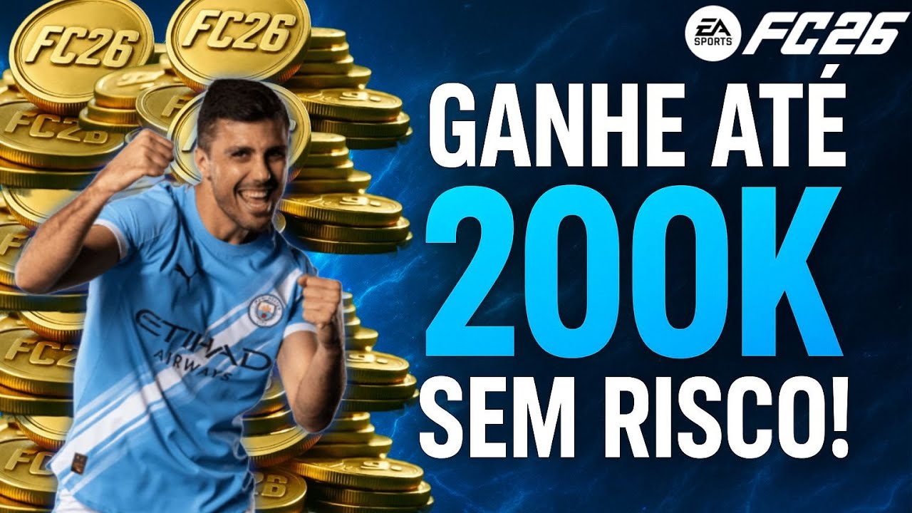 FC 26 l 🔥 FAÇA ATÉ 200K COINS NOS PRÓXIMOS DIAS!