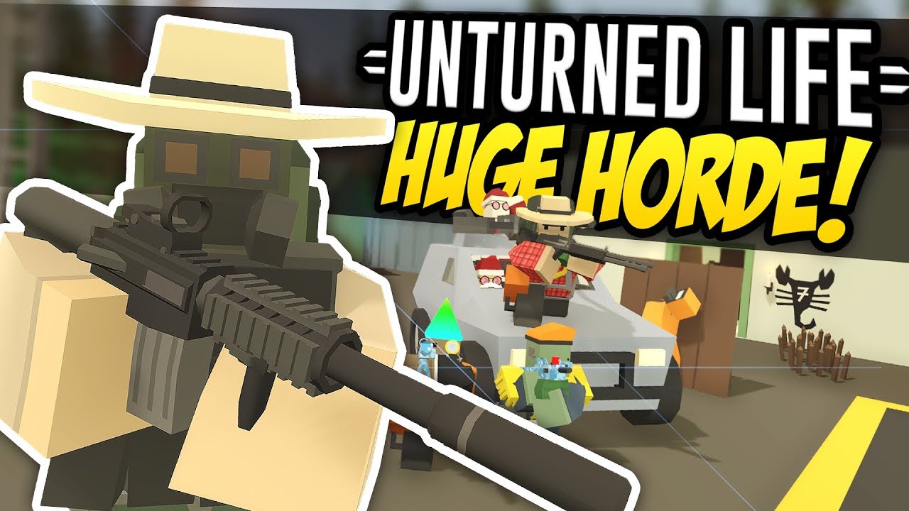 HUGE HORDE - Unturned Life Roleplay #318