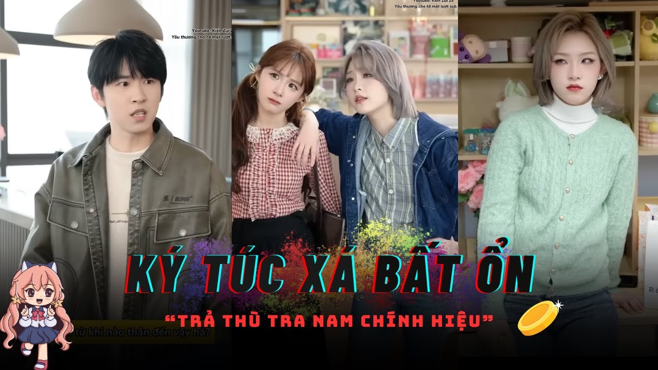 [TỔNG HỢP] Drama Ký Túc Xá Bất Ổn | Bài Học Cuộc Sống: Tình Yêu Học Đường Luôn Hồn Nhiên Đến Lạ.