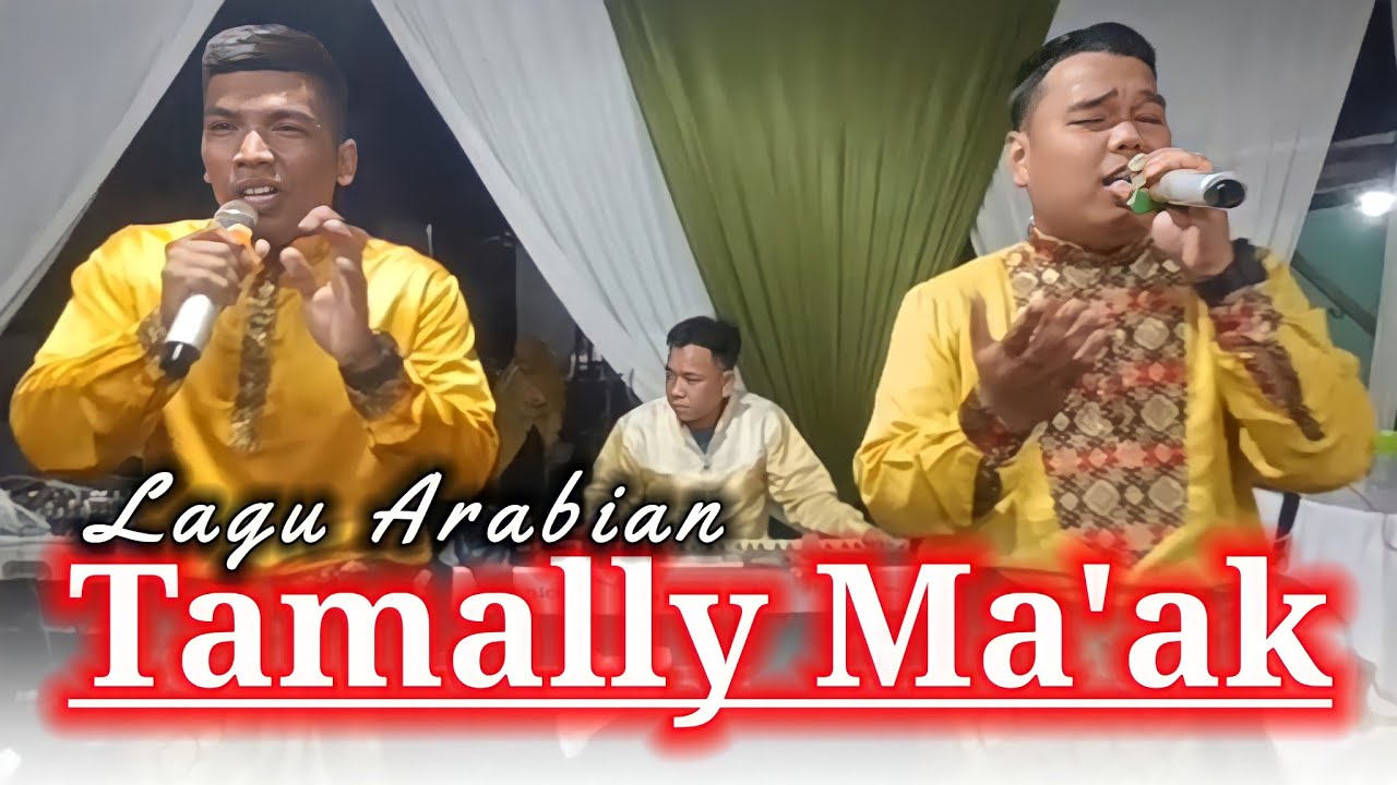 2P membawa kan Lagu Arabian || Tamally Ma'ak || 2P ||