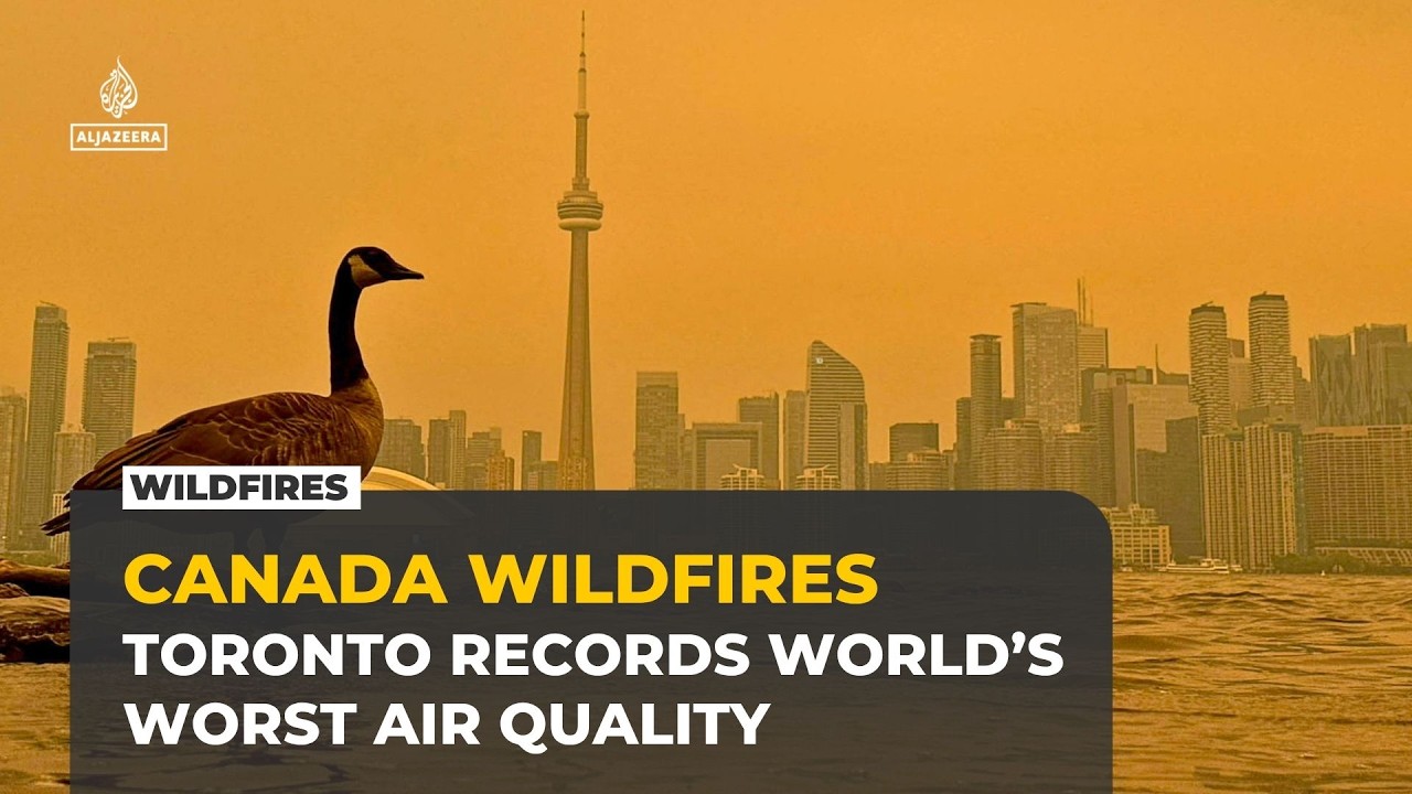 Canada wildfires leave Toronto with worst air quality among major cities