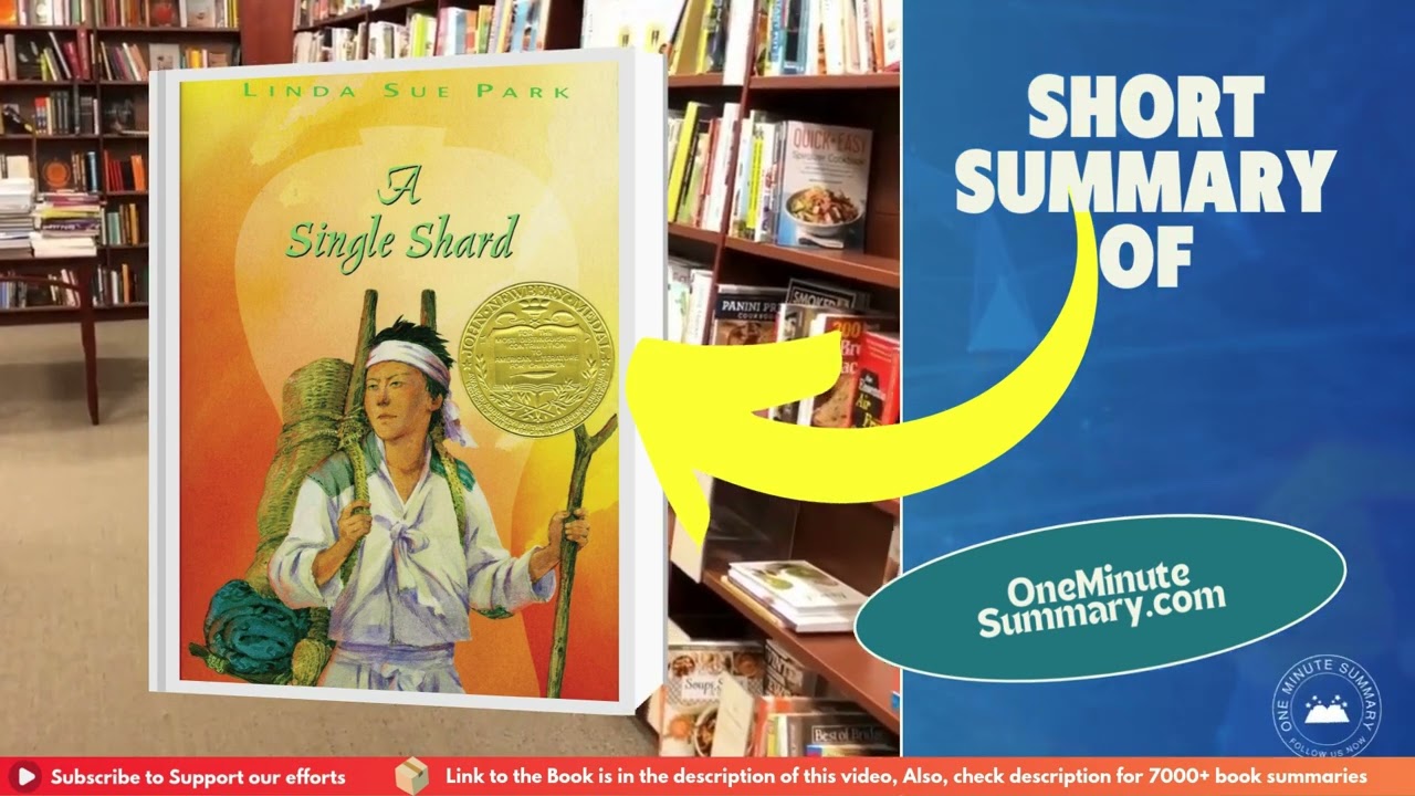 Summary of A Single Shard, by Linda Sue Park | Book Summaries | One Minute&nbsp;Summary
