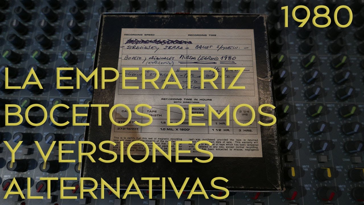 La Emperatriz Bocetos - Demos y versiones Alternativas