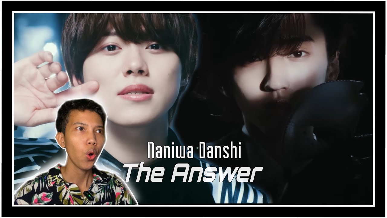 なにわ男子 - The Answer (Official Music Video) || REACTION