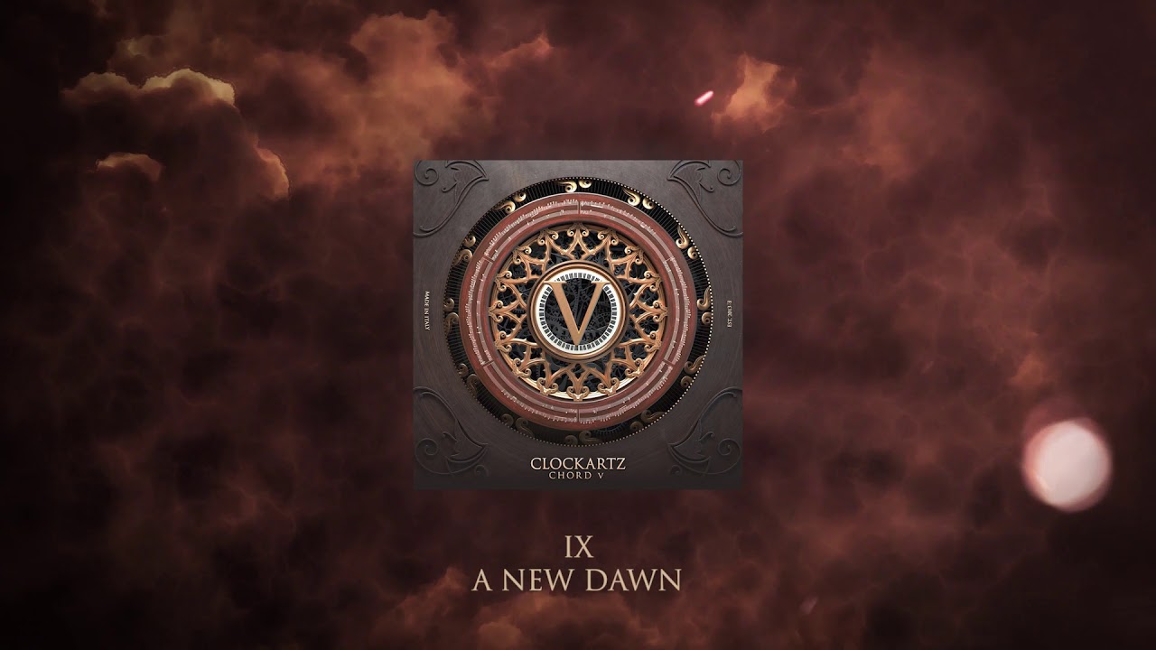 9. Clockartz - A New Dawn / Chord V