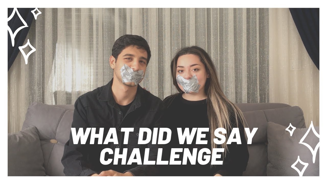 WHAT DID WE SAY [AĞIZ BANTLI KELİME ANLATMA] || CHALLENGE