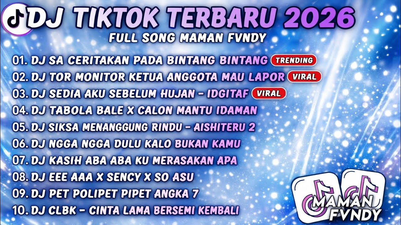 DJ TIK TOK TERBARU 2026, DJ SA CERITAKAN PADA BINTANG BINTANG - JAUH KO PERGI, DJ NGGA NGGA DULU