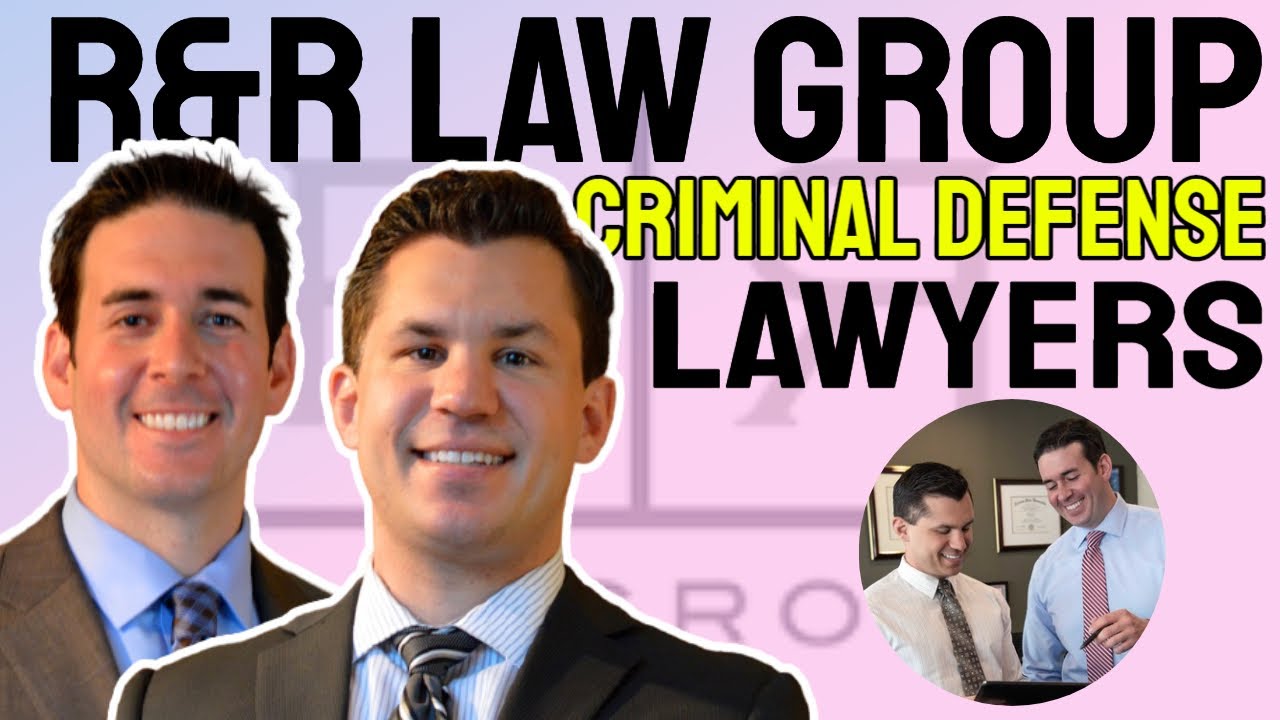 R&R Law Group Criminal Defense Lawyers