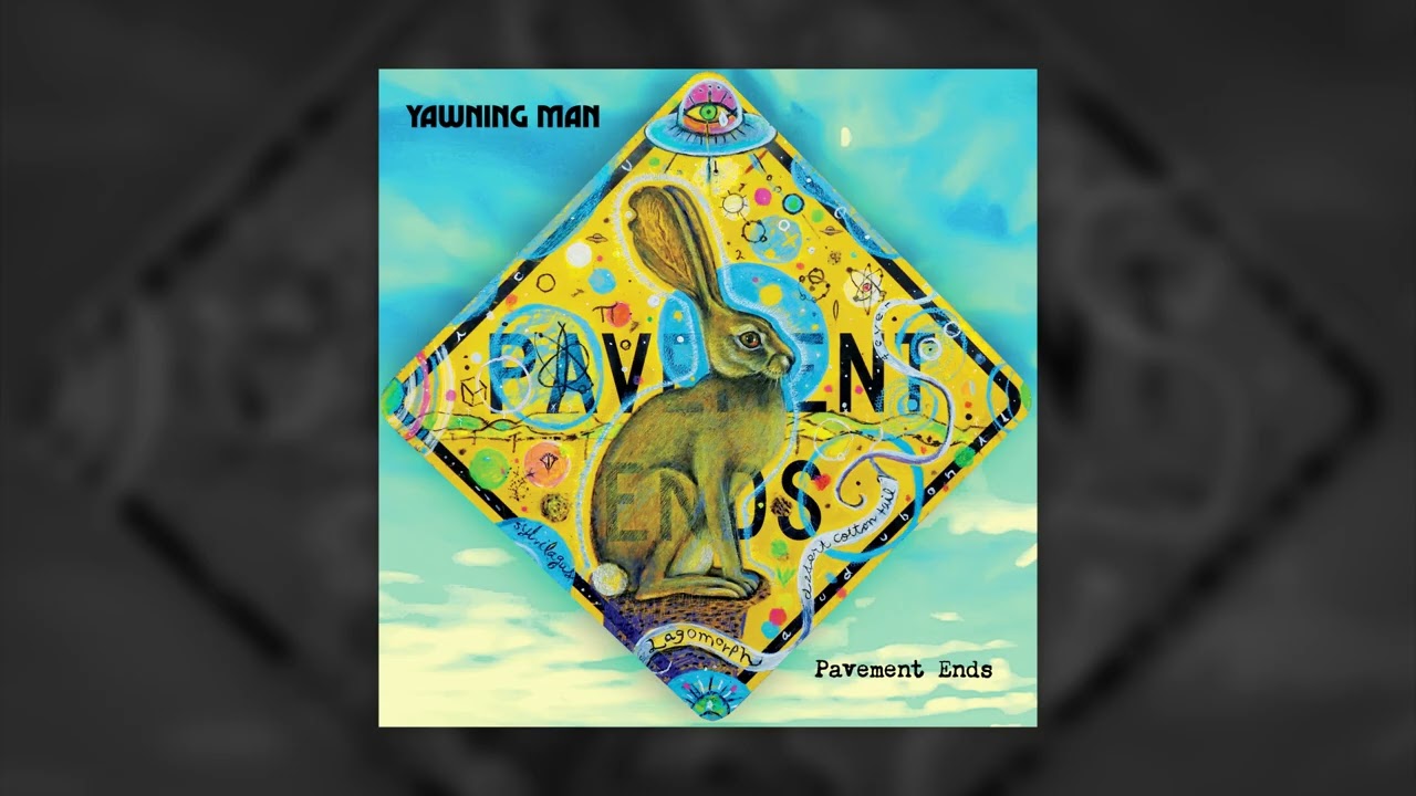 Yawning Man - Pavement Ends (Full Album 2025)