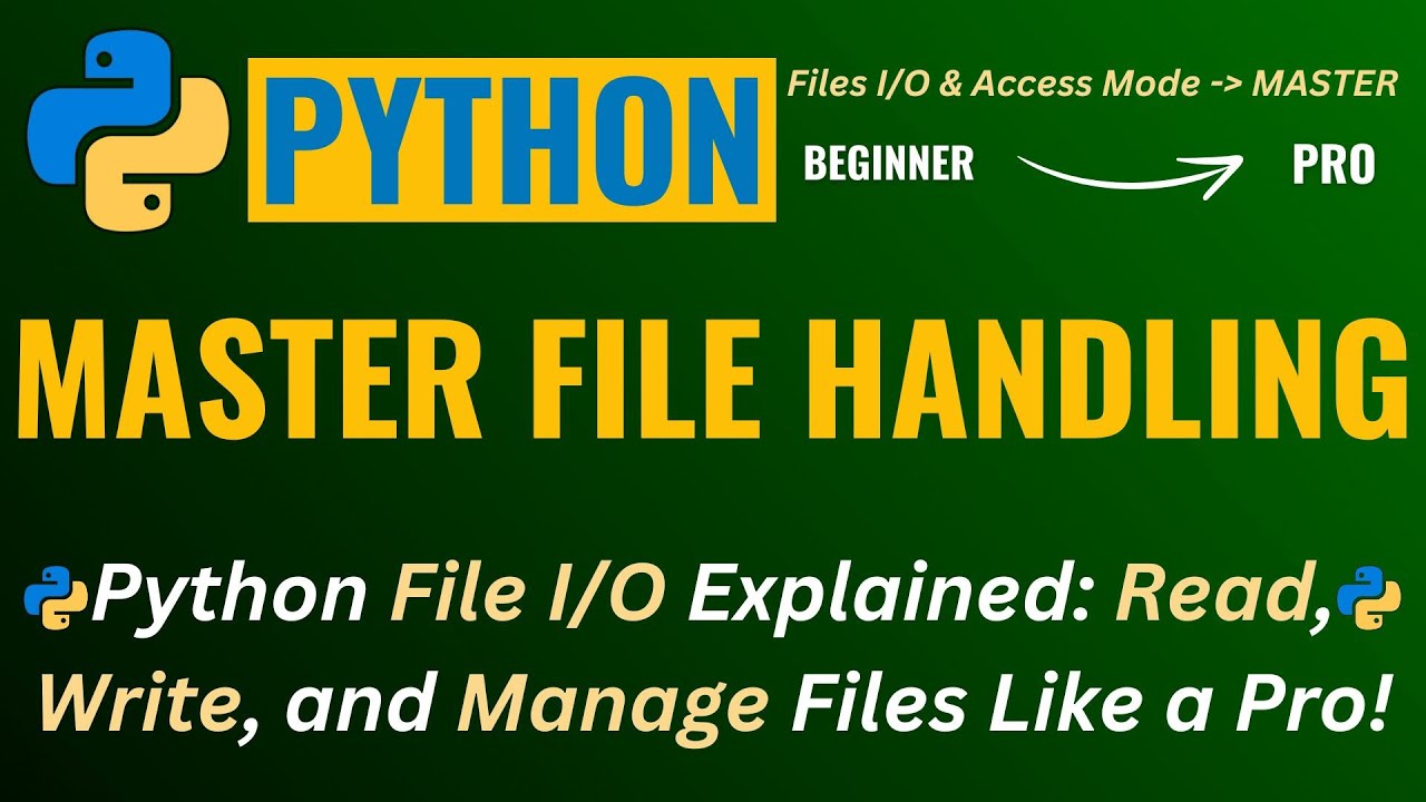 MASTER👌 PYTHON FILE HANDLING 👍The Ultimate FILE INPUT/OUTPUT Guide for Beginners to Pros👌