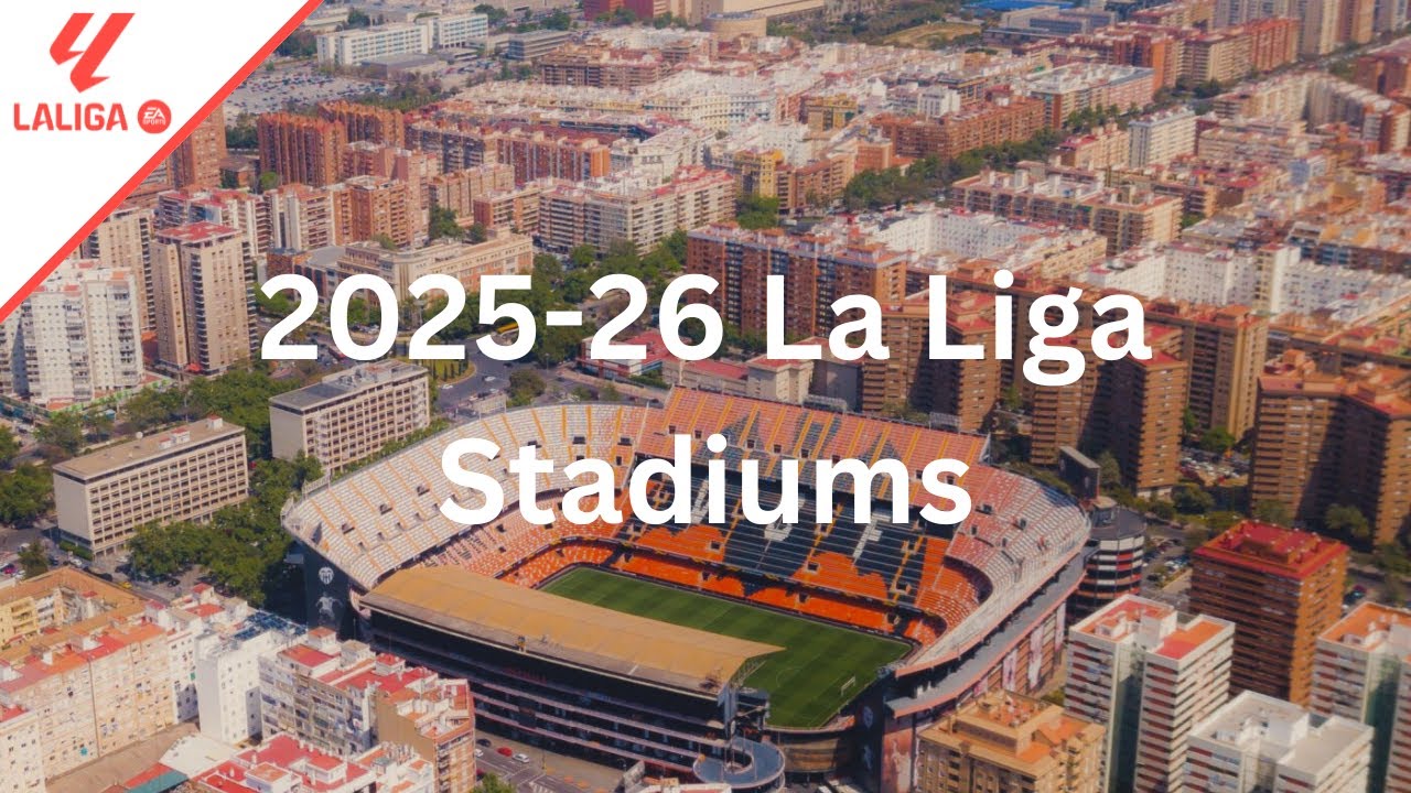 2025-26 La Liga Stadiums