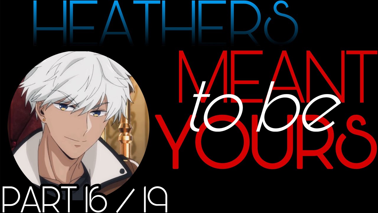 Obey Me! Heathers! Lyric Prank: Meant to be Yours