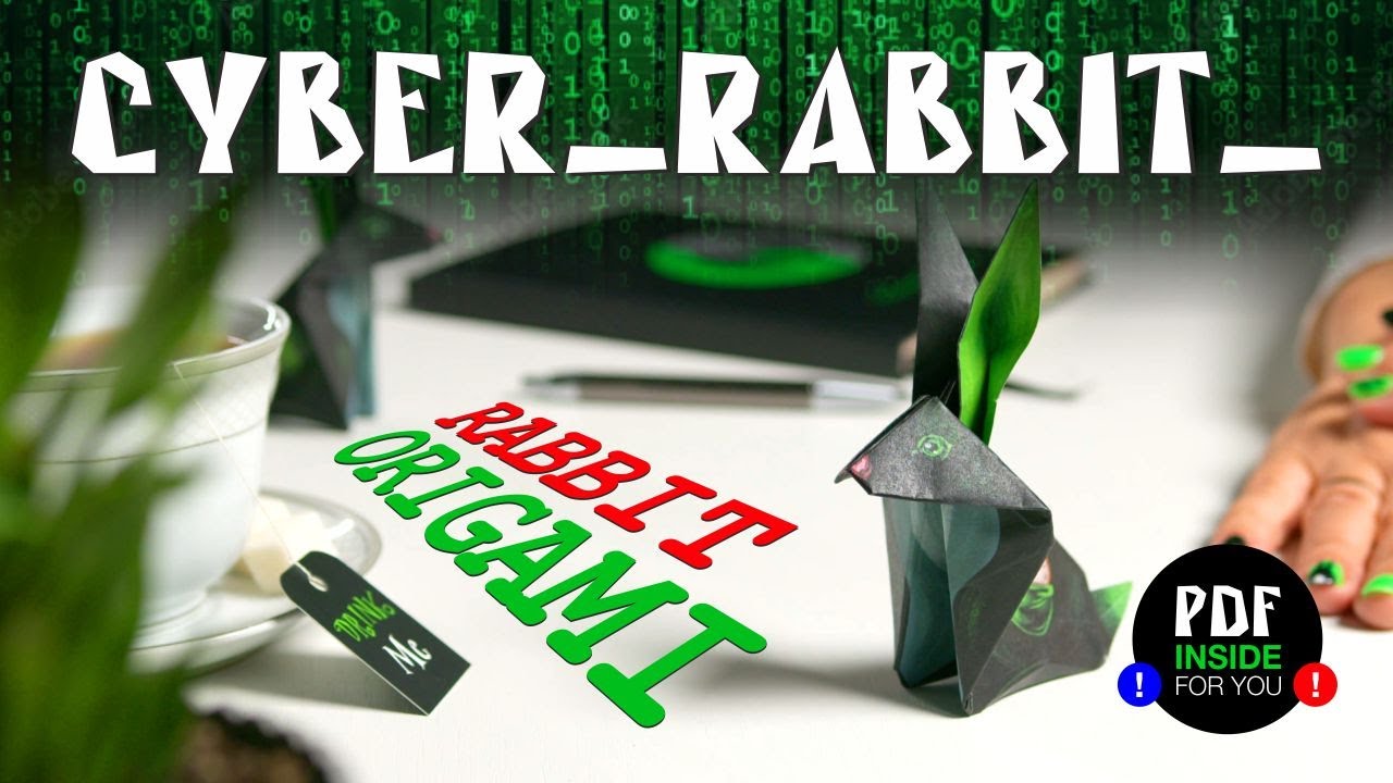 Cyber Rabbit Origami with PDF | Кибер Зайчик oригами со схемой для сборки | Matrix has you
